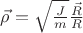 $\vec\rho = \sqrt{\frac{J}{m}} \frac{\vec R}{R}$