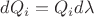 $dQ_i=Q_id\lambda$