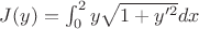 $J(y)=\int_{0}^{2}y\sqrt{1+y'^2}dx