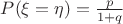$P(\xi=\eta)=\frac{p}{1+q}$