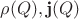 $\rho(Q),\mathbf{j}(Q)$ $\rho(Q),\mathbf{j}(Q)$