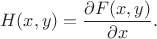 $$H(x, y) = \frac{\partial F(x, y)}{\partial x}.$$
