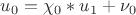 ${u}_{0}={\chi}_{0}*{u}_{1}+{\nu}_{0}$