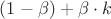$(1-\beta)+\beta\cdot k$