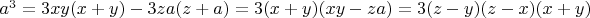 $a^3=3xy(x+y)-3za(z+a)=3(x+y)(xy-za)=3(z-y)(z-x)(x+y)$