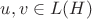 $u, v \in L(H)$
