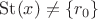 $\operatorname{St}(x)\ne\{r_0\}$