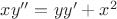 $xy''=yy'+x^2$