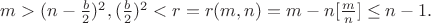 $m>(n-\frac b2 )^2, (\frac b2 )^2<r=r(m,n)=m-n[\frac{m}{n}]\le n-1.$
