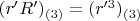 $(r'R')_{(3)}= (r'^3)_{(3)}$