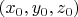 $(x_{0},y_{0},z_{0})$