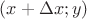 $(x+\Delta x; y)$