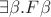 $\exists \beta . F\beta$