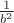 $\frac{1}{b^2}$
