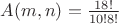 $A(m,n) =  \frac {18!}{10!8!} $