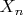 ${X_n}$