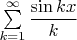 $\sum\limits_{k=1}^\infty\displaystyle\frac{\sin kx}{k}$