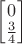$\begin{bmatrix} 0 \\ \frac{3}{4}\end{bmatrix}$