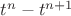 $t^{n}-t^{n+1}$