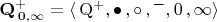 $\mathbf{Q^+_{\, 0, \infty}} = \langle \, \mathrm{Q^+}, \bullet\,,
\circ\,, \overline{\phantom{a}}\,, 0\,, \infty \rangle$