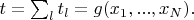 $t=\sum_l t_l=g(x_1,...,x_N).$