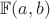 $\mathbb{F}(a,b)$