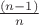 ${(n-1)\over n$