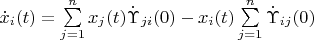 $\dot x_i(t)=\sum\limits_{j=1}^nx_j(t)\dot\Upsilon _{ji}(0)-x_i(t)\sum\limits_{j=1}^n\dot\Upsilon _{ij}(0)$