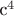 с^4