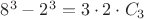 $8^3 - 2^3 = 3 \cdot 2 \cdot C_3$