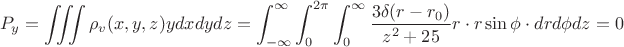 $$P_y=\iiint{\rho_v(x,y,z)ydxdydz}=\int_{-\infty}^{\infty}{\int_0^{2\pi}{\int_0^{\infty}{\frac{3\delta(r-r_0)}{z^2+25}r\cdot r\sin{\phi}\cdot dr d\phi dz=0$$