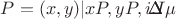 $P={(x,y)|x&isin;P,y&isin;P,гл.условие}$