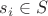 $s_i\in S$