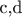 c,d