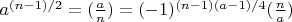 $a^{(n-1)/2}=(\frac{a}{n})=(-1)^{(n-1)(a-1)/4}(\frac{n}{a})$