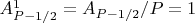 $A_{P-1/2}^1 = A_{P-1/2}/P = 1$