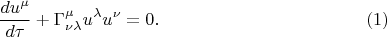 $$
\frac{du^\mu}{d\tau}+\Gamma^\mu_{\nu\lambda}u^\lambda u^\nu=0.\eqno(1)
$$