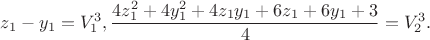 $$\[z_1  - y_1  = V_1^3 ,\frac{{4z_1^2  + 4y_1^2  + 4z_1 y_1  + 6z_1  + 6y_1  + 3}}{4} = V_2^3 .\]$$