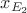 $x_{E_2}$