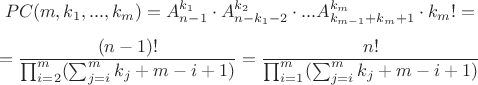 $$PC(m,k_1,...,k_m)=A^{k_1}_{n-1}\cdot A^{k_2}_{n-k_1-2}\cdot ...A^{k_m}_{k_{m-1}+k_m+1}\cdot k_m! =$$ 
$$=\dfrac{(n-1)!}{\prod_{i=2}^m(\sum_{j=i}^mk_j+m-i+1)}=\dfrac{n!}{\prod_{i=1}^m(\sum_{j=i}^mk_j+m-i+1)}$$