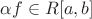 $\alpha f \in R[a,b]$