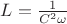 $L=\frac{1}{C^2\omega}$