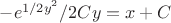 $-e^{1/2y^2}/2Cy=x+C$