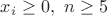 $x_i\ge 0, \ n\ge 5$