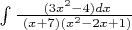 $\int \frac {\ (3x^2 - 4)dx} {\ (x+7) (x^2 - 2x +1)}$