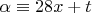 $\alpha\equiv 28x + t$