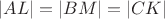 $|AL| = |BM|=|CK|$