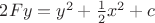 $2Fy=y^2+\frac{1}{2}x^2+c$