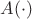 $A(\cdot)$