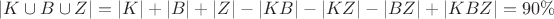 $|K\cup B\cup Z| = |K|+|B|+|Z| - |KB| - |KZ| - |BZ| + |KBZ|=90\%$